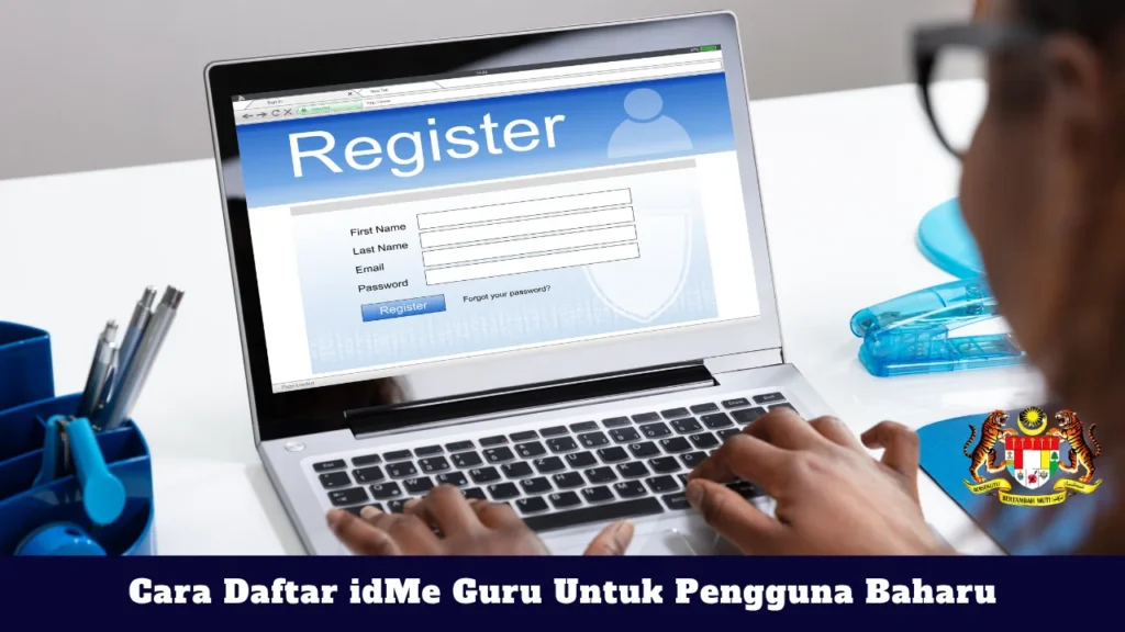 Cara Daftar idMe Guru Untuk Pengguna Baharu