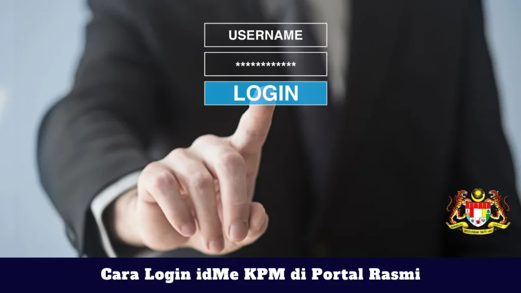 Cara Login idMe KPM di Portal Rasmi