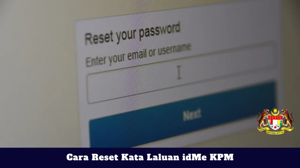 Cara Reset Kata Laluan idMe KPM