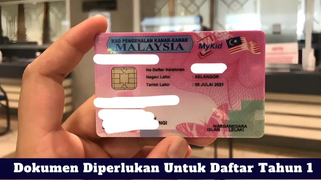Dokumen Diperlukan Untuk Daftar Tahun 1