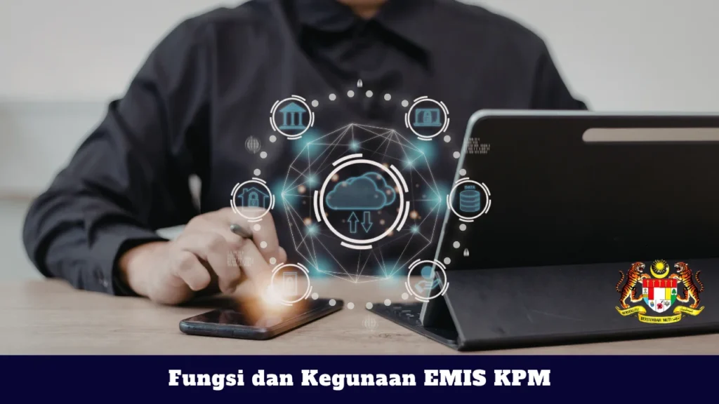 Fungsi dan Kegunaan EMIS KPM