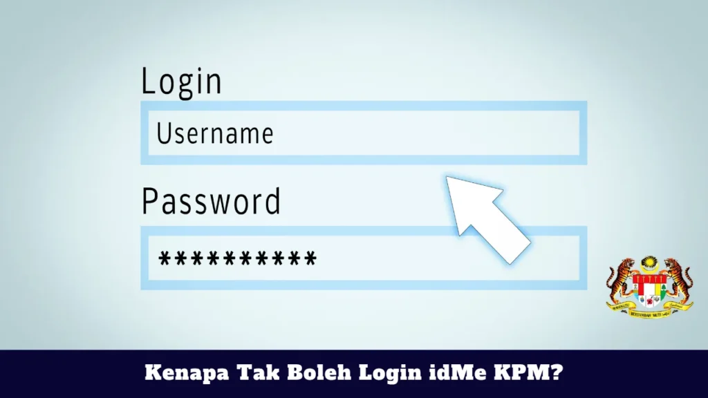 Kenapa Tak Boleh Login idMe KPM?
