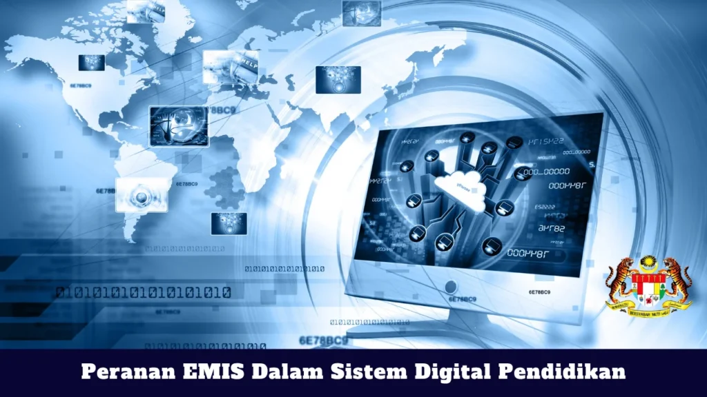 Peranan EMIS Dalam Sistem Digital Pendidikan