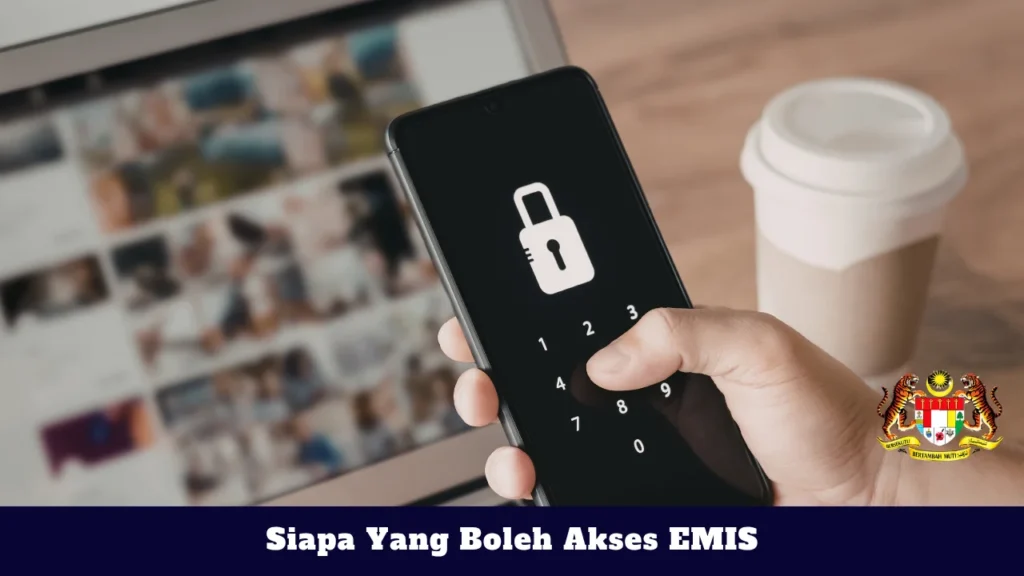 Siapa Yang Boleh Akses EMIS