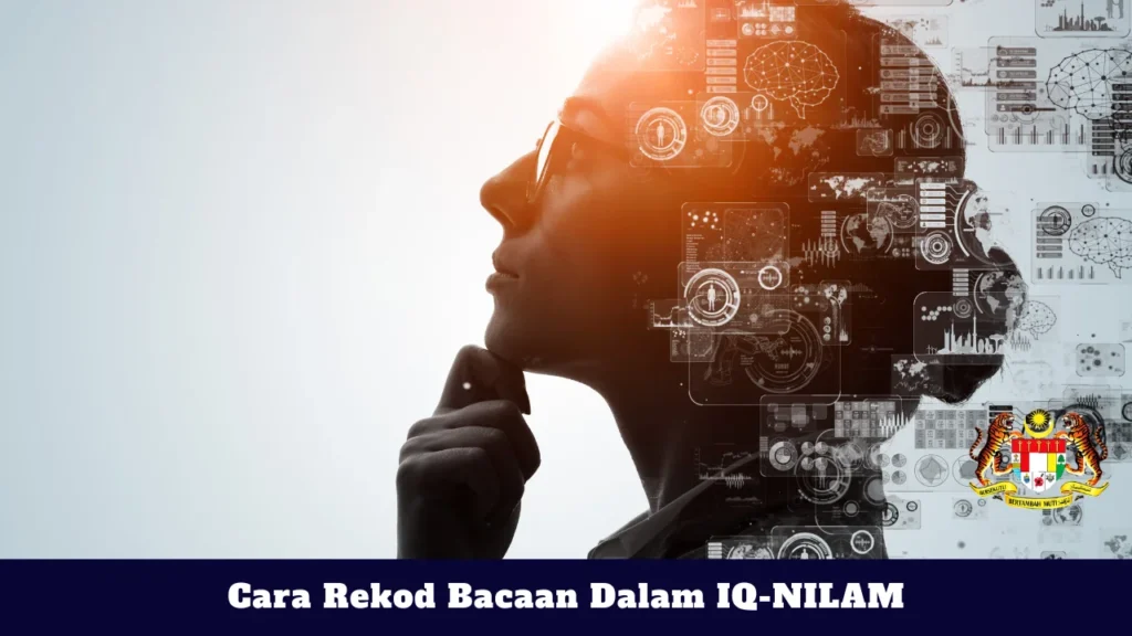 IQ NILAM DELIMA KPM 2026: Login, Cara Isi Rekod Bacaan & Panduan Lengkap Murid Cara Rekod Bacaan Dalam IQ-NILAM