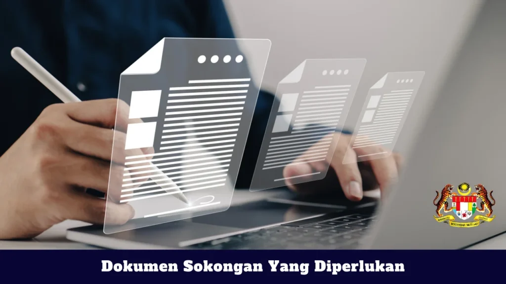 Dokumen Sokongan Yang Diperlukan
