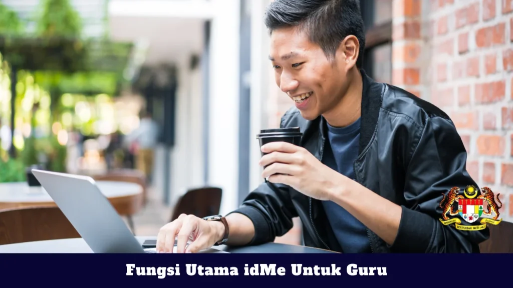 Fungsi Utama idMe Untuk Guru