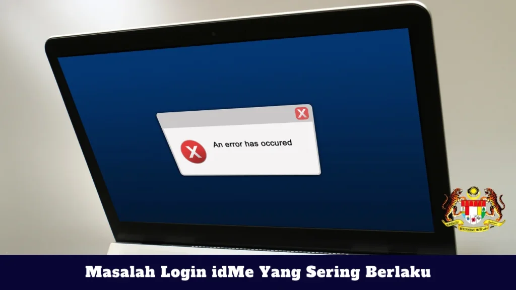Masalah Login idMe Yang Sering Berlaku