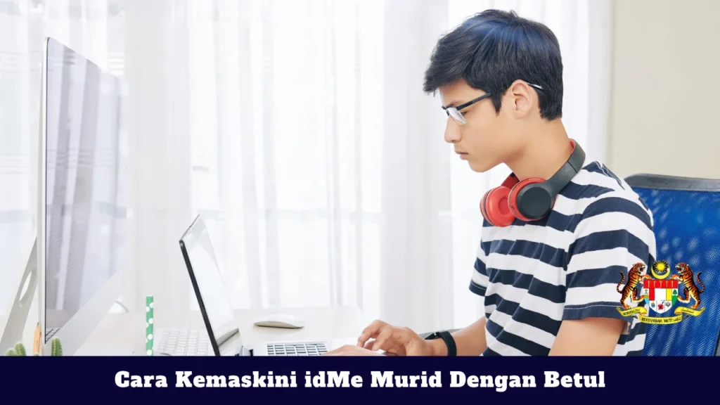 idMe Murid MOE Login 2026: Cara Login, Kemaskini Data Murid & Semakan Sekolah Cara Kemaskini idMe Murid Dengan Betul