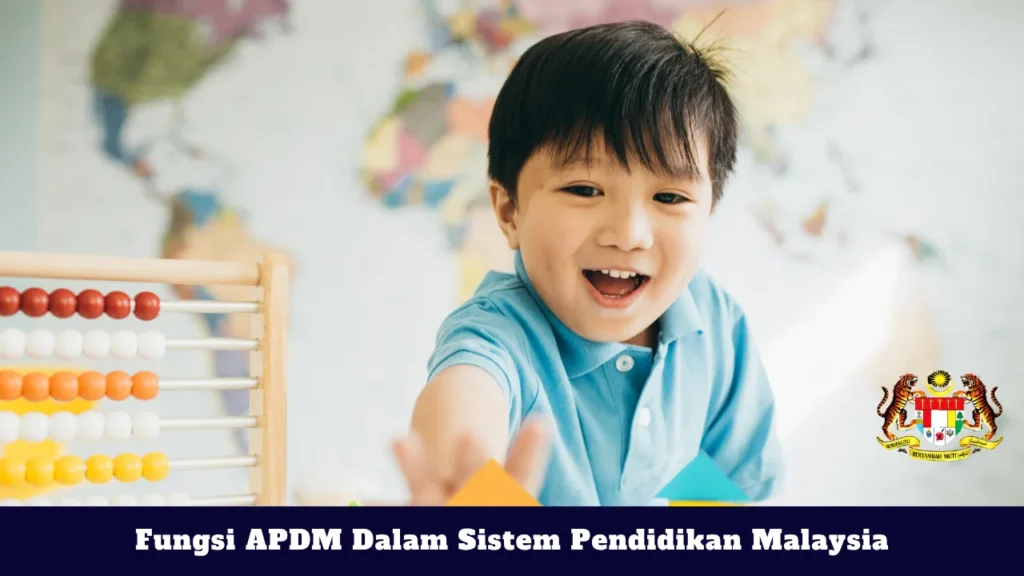 Fungsi APDM Dalam Sistem Pendidikan Malaysia