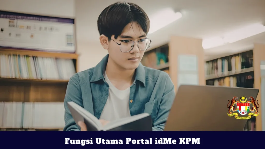 Fungsi Utama Portal idMe KPM