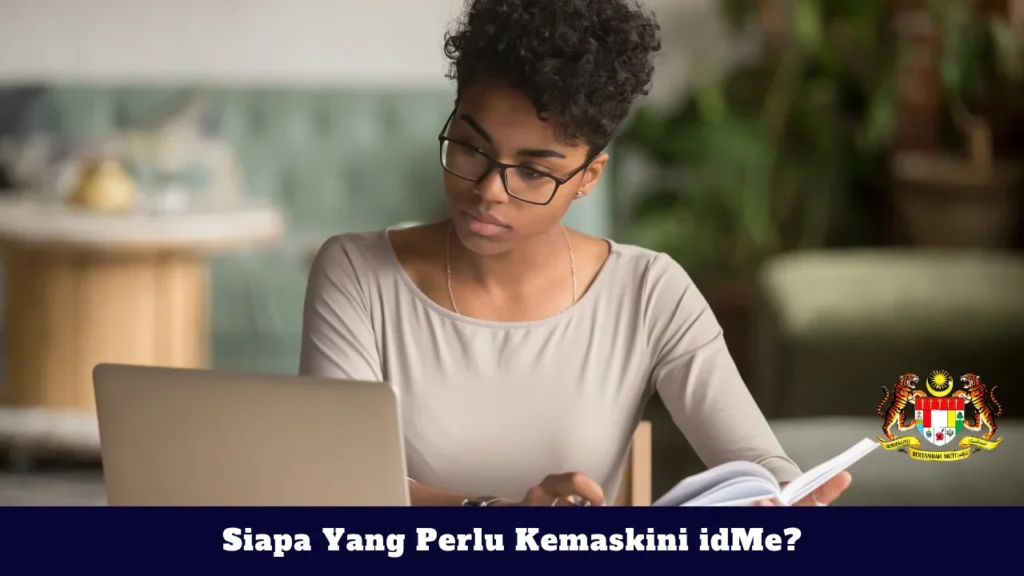 Siapa Yang Perlu Kemaskini idMe?